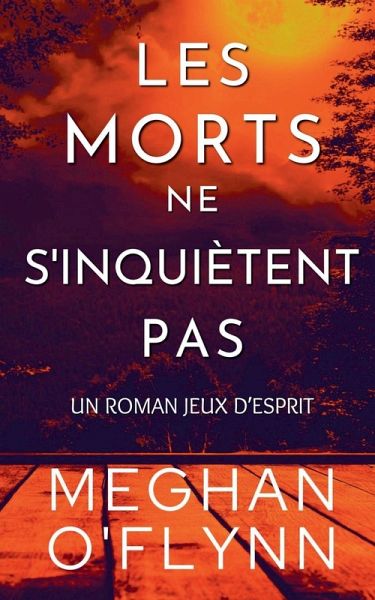 Les Morts Ne S'inquiètent Pas
