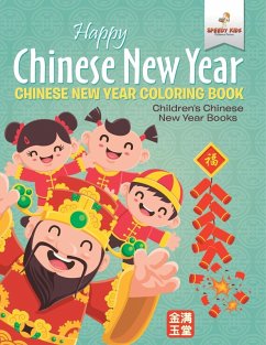 Happy Chinese New Year - Chinese New Year Coloring Book   Children's Chinese New Year Books