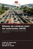 Réseau de caméras pour les autoroutes (MCN) Réseau de caméras pour les autoroutes (MCN)