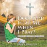 Does God Hear Me When I Pray? -... - Bild 1
