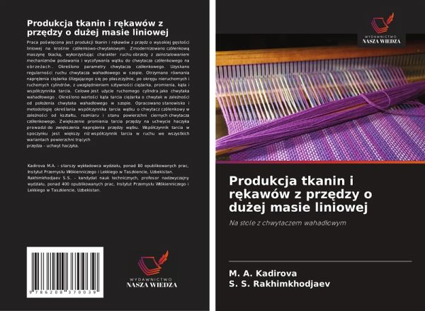 Produkcja tkanin i r¿kawów z prz¿dzy o du¿ej masie liniowej