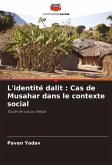 L'identité dalit : Cas de Musahar dans le contexte social
