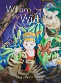 William the Wild William the Wild
