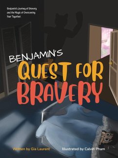 BENJAMIN'S QUEST FOR BRAVERY - Laurent, Gia
