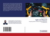 Agile and Beyond Agile and Beyond