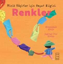Renkler - Minik Kasifler icin Hayat Bilgisi - Kutlu, Mukaddes