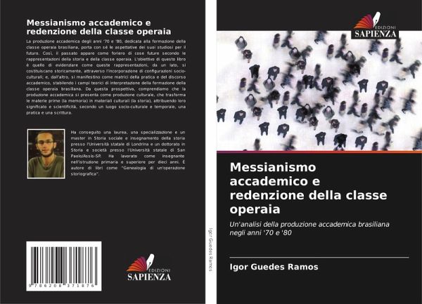 Messianismo accademico e redenzione della classe operaia