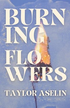 Burning Flowers - Aselin, Taylor