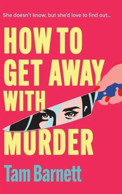 How to Get Away with Murder - Barnett, Tam