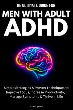 The Ultimate Guide For Men With Adult ADHD - Fitzgerald