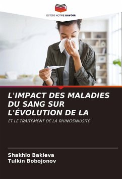 L'IMPACT DES MALADIES DU SANG SUR L'ÉVOLUTION DE LA - Bakieva, Shakhlo;Bobojonov, Tulkin