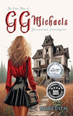 Cover The Case Files of GG Michaels Paranormal Investigator
