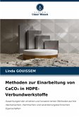 Methoden zur Einarbeitung von CaCO¿ in HDPE-Verbundwerkstoffe Methoden zur Einarbeitung von CaCO¿ in HDPE-Verbundwerkstoffe