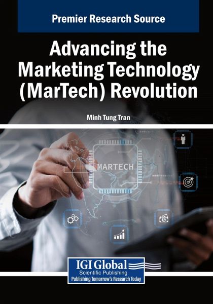 Advancing the Marketing Technology (MarTech) Revolution Advancing the Marketing Technology (MarTech) Revolution