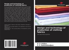 Design and technology of production of clothing fabrics - Ortikov, O. A.;Rakhimkhodjaev, S. S.