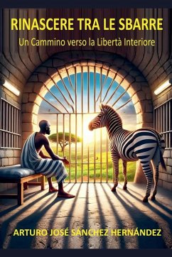 Rinascere tra le Sbarre - Hernández, Arturo José Sánchez
