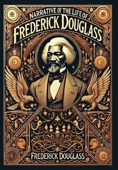 Cover Narrative of the Life of Frederick Douglass (Collector's Edition) (Laminated Hardback with Jacket)