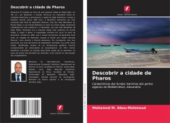 Descobrir a cidade de Pharos - M. Abou-Mahmoud, Mohamed