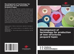 Development of technology for production of new structures jacquard tapes - Uzakova, U. R.;Rakhimkhodjaev, S. S.