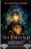 Diamond Heist Diamond Heist