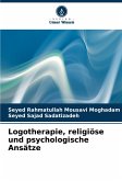 Logotherapie, religiöse und psychologische Ansätze Logotherapie, religiöse und psychologische Ansätze