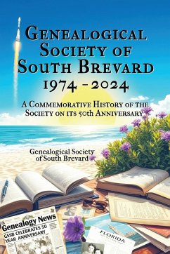 Cover Genealogical Society of South Brevard 1974-2024