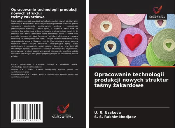 Opracowanie technologii produkcji nowych struktur ta¿my ¿akardowe