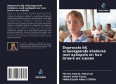Depressie bij schoolgaande kinderen met epilepsie en hun broers en zussen Depressie bij schoolgaande kinderen met epilepsie en hun broers en zussen