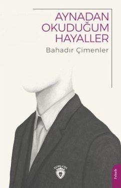 Aynadan Okudugum Hayaller - Cimenler, Bahadir