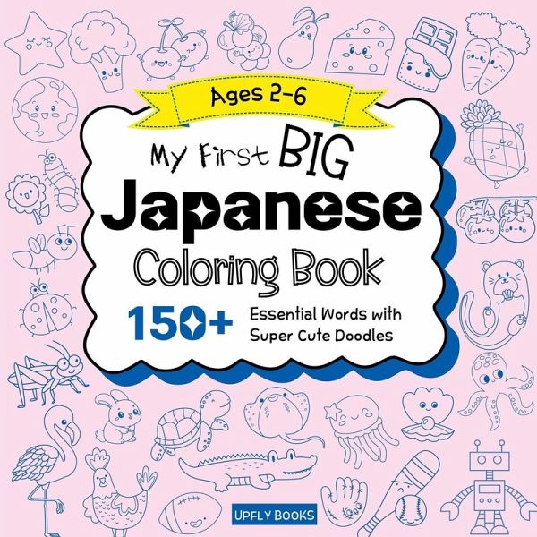 My Big Japanese Coloring Book for Kids My Big Japanese Coloring Book for Kids