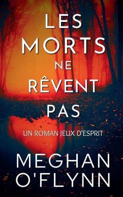 Les Morts Ne Rêvent Pas - O'Flynn, Meghan