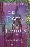 The Tower of Traitors The Tower of Traitors