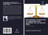 Het politieke systeem dat is vastgelegd in de grondwet van 18 februari 2006 Het politieke systeem dat is vastgelegd in de grondwet van 18 februari 2006