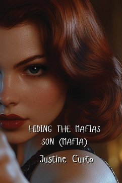 HIDING THE MAFIAS SON (Mafia) - Curto, Justine