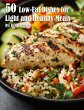 50 Low-Fat Dishes for Light and Healthy... - Bild 1