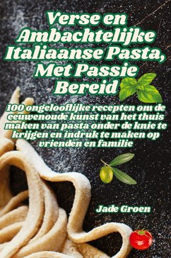 Verse en Ambachtelijke Italiaanse Pasta, Met Passie Bereid Cover Verse en Ambachtelijke Italiaanse Pasta, Met Passie Bereid