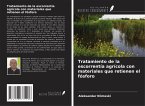 Tratamiento de la escorrentía agrícola con materiales que retienen el fósforo Tratamiento de la escorrentía agrícola con materiales que retienen el fósforo