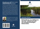 Behandlung von Abflüssen aus der Landwirtschaft mit phosphorhaltigen Materialien