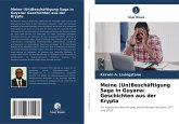 Meine (Un)Beschäftigung Saga in Guyana: Geschichten aus der Krypta Meine (Un)Beschäftigung Saga in Guyana: Geschichten aus der Krypta
