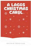 A Lagos Christmas Carol A Lagos Christmas Carol