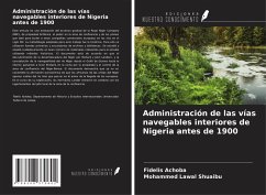 Cover Administración de las vías navegables interiores de Nigeria antes de 1900