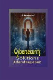 Advanced Cybersecurity Solutions Advanced Cybersecurity Solutions