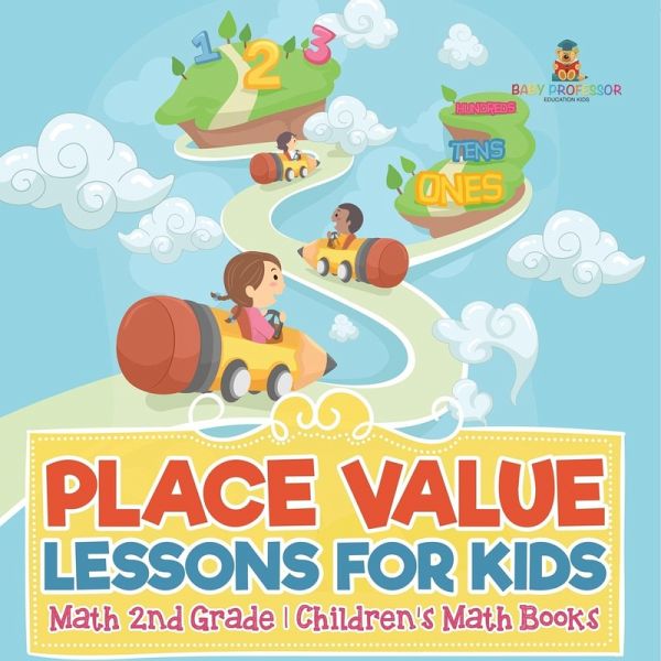 Place Value Lessons for Kids - Math 2nd Grade   Children's Math Books