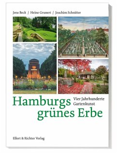 Hamburgs grünes Erbe - Beck, Jens;Grunert, Heino;Schnitter, Joachim