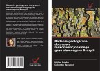 Badanie geologiczne dotycz¿ce niekonwencjonalnego gazu ziemnego w Brazylii Badanie geologiczne dotycz¿ce niekonwencjonalnego gazu ziemnego w Brazylii