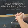 Prayers for Children Who Are Starting... - Bild 1