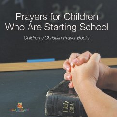 Prayers for Children Who Are Starting School - Children's Christian Prayer Books - Baby