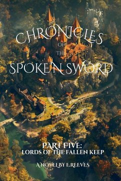 Chronicles Of The Spoke'N Sword-Part 5 - E. Reeves Chronicles Of The Spoke'N Sword-Part 5 - E. Reeves