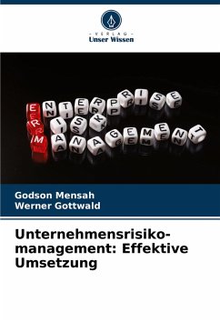 Cover Unternehmensrisiko- management: Effektive Umsetzung