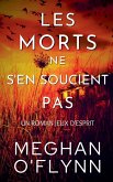 Les Morts Ne S'en Soucient Pas